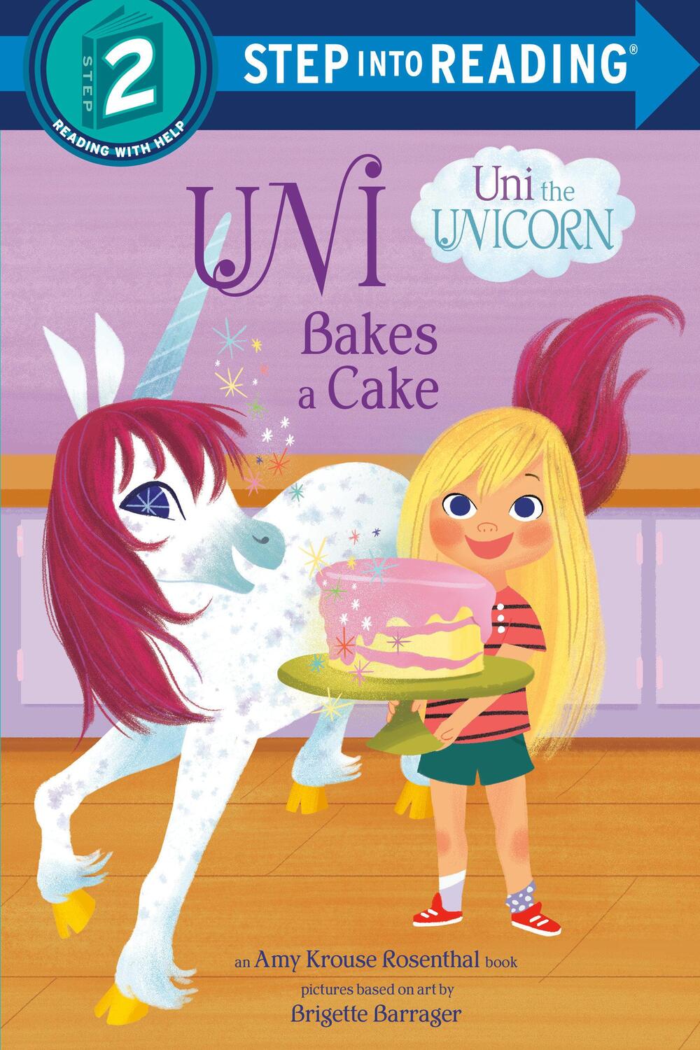 Cover: 9780593178027 | Uni Bakes a Cake (Uni the Unicorn) | Amy Krouse Rosenthal | Buch
