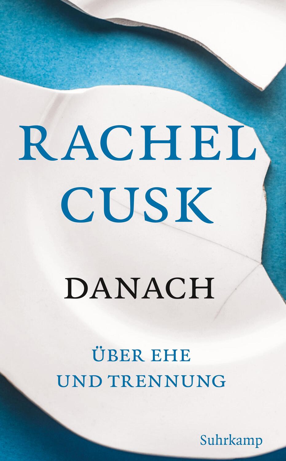Cover: 9783518472590 | Danach | Rachel Cusk | Taschenbuch | Deutsch | 2022 | Suhrkamp