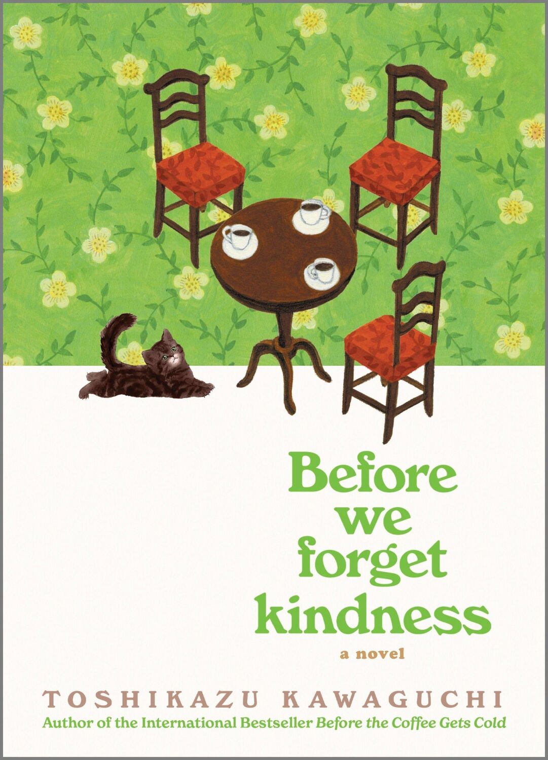 Cover: 9781335915283 | Before We Forget Kindness | A Novel | Toshikazu Kawaguchi | Buch