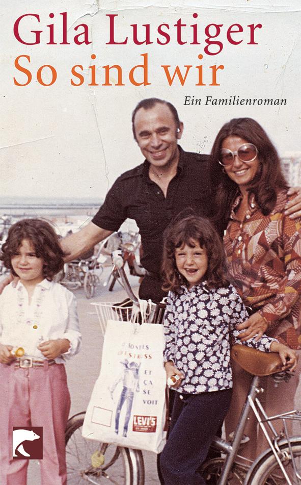 Cover: 9783833304071 | So sind wir | Ein Familienroman | Gila Lustiger | Taschenbuch | 272 S.