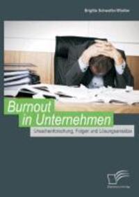 Cover: 9783842898660 | Burnout in Unternehmen | Ursachenforschung, Folgen und Lösungsansätze