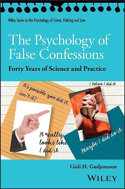 Cover: 9781119315674 | The Psychology of False Confessions | Gisli H., CBE Gudjonsson | Buch