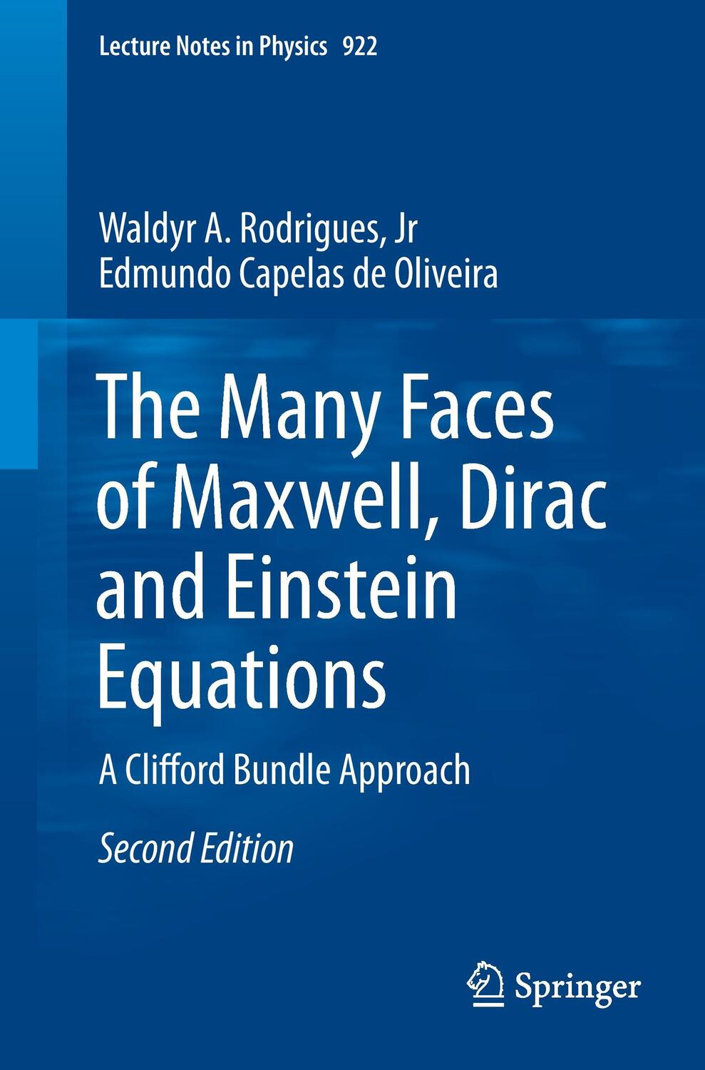 Cover: 9783319276366 | The Many Faces of Maxwell, Dirac and Einstein Equations | Taschenbuch