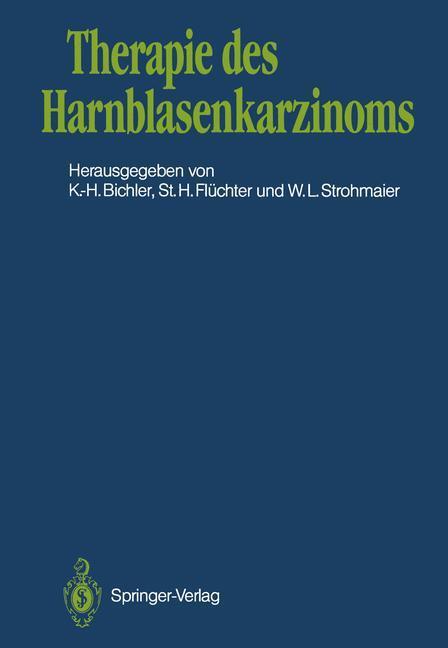 Cover: 9783642726712 | Therapie des Harnblasenkarzinoms | Karl-Horst Bichler (u. a.) | Buch