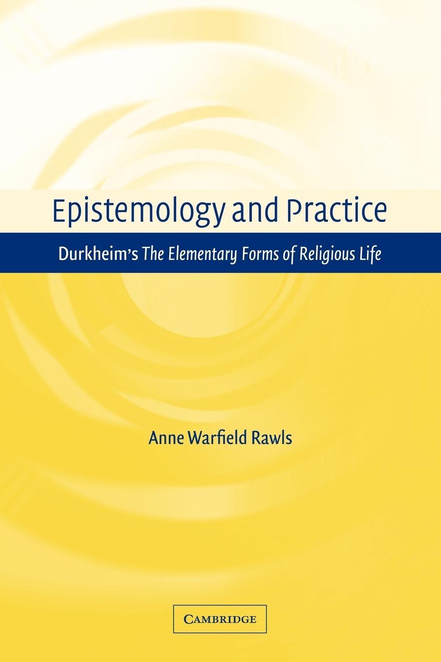 Cover: 9780521112369 | Epistemology and Practice | Anne Warfield Rawls | Taschenbuch | 2009