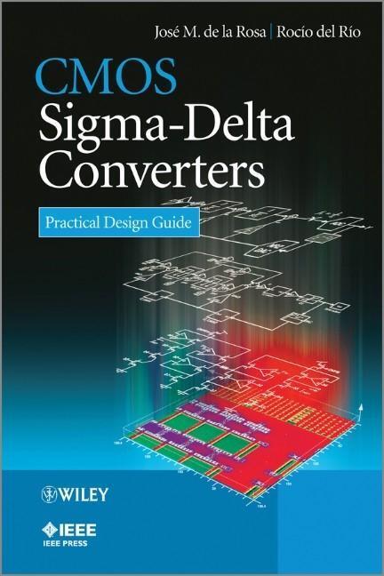 Cover: 9781119979258 | CMOS Sigma-Delta Converters | Practical Design Guide | Rosa (u. a.)