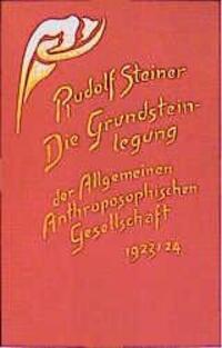 Cover: 9783727452246 | Die Grundsteinlegung der Allgemeinen Anthroposophischen...
