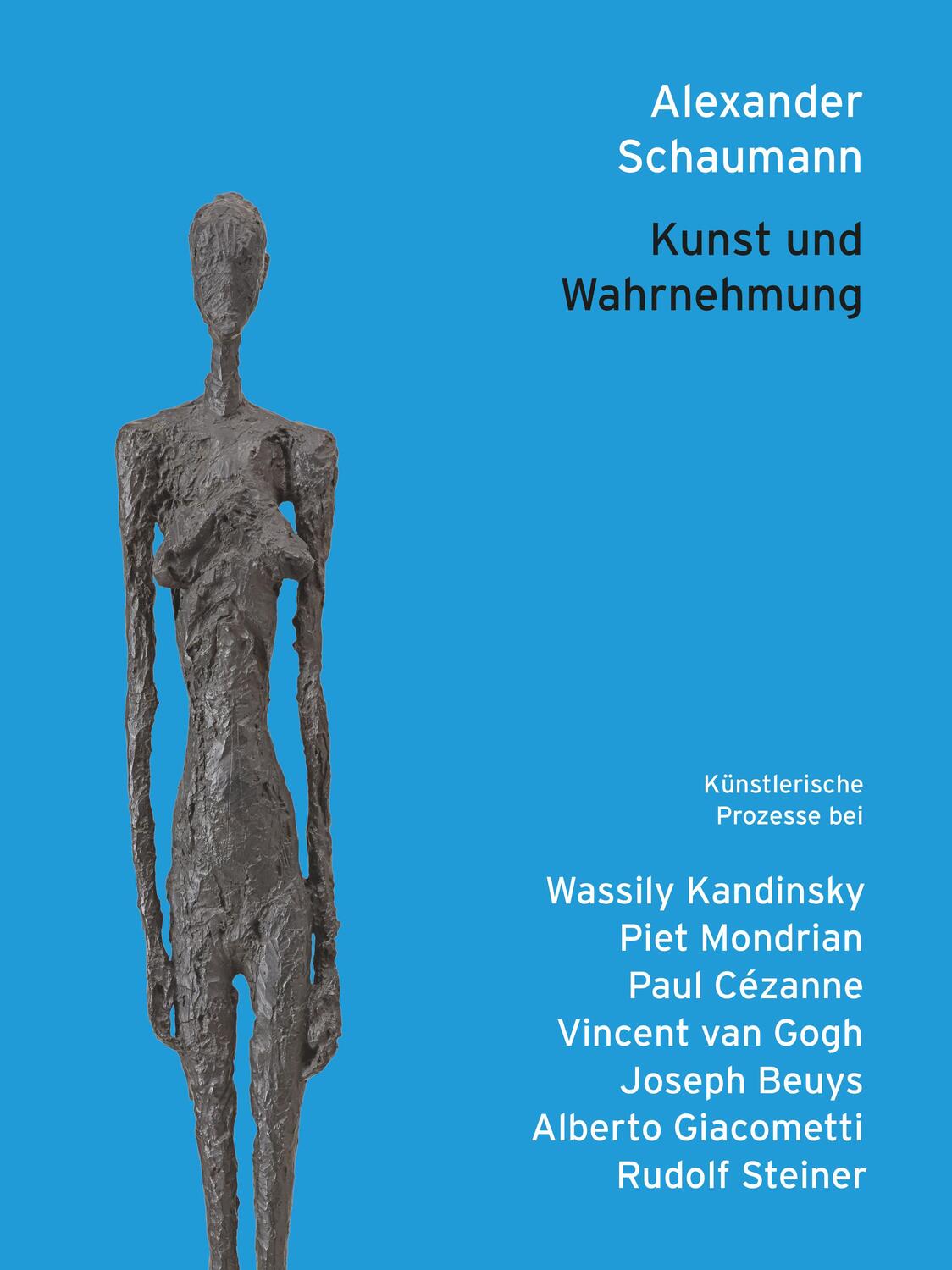 Cover: 9783723517147 | Kunst und Wahrnehmung | Alexander Schaumann | Buch | Deutsch | 2022