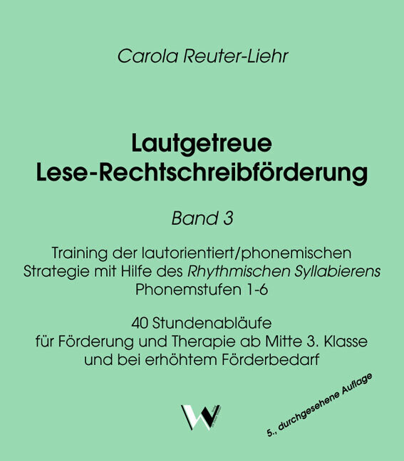 Cover: 9783899112900 | Lautgetreue Lese-Rechtschreibförderung Band 3 | Carola Reuter-Liehr