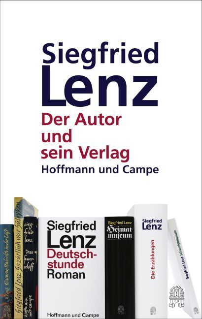 Cover: 9783455405354 | Siegfried Lenz | Der Autor und sein Verlag | Daniel Kampa | Buch