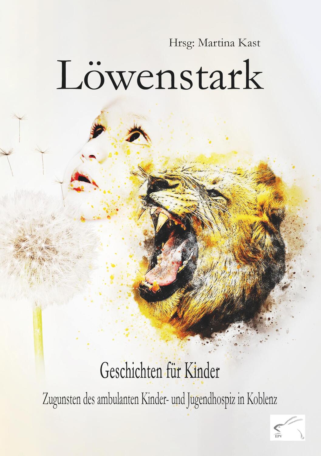 Cover: 9783961740413 | Löwenstark | Martina Kast | Taschenbuch | Paperback | 152 S. | Deutsch