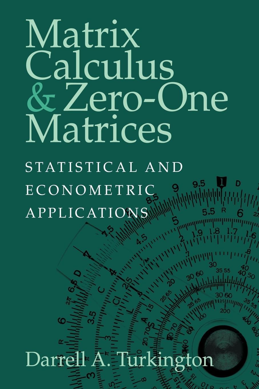 Cover: 9780521022453 | Matrix Calculus and Zero-One Matrices | Darrell A. Turkington | Buch
