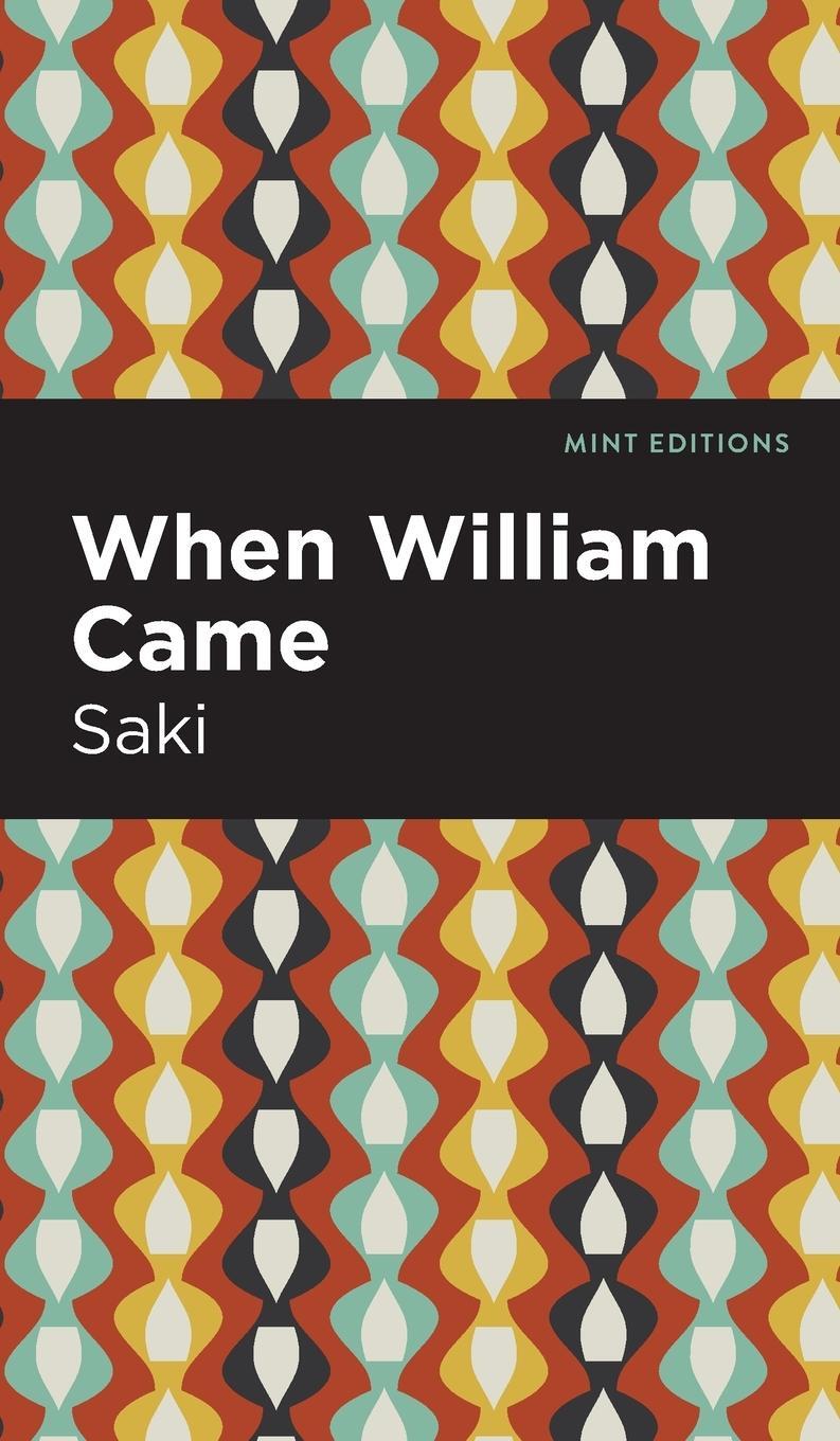 Cover: 9781513135151 | When William Came | Saki | Buch | Mint Editions | Englisch | 2021