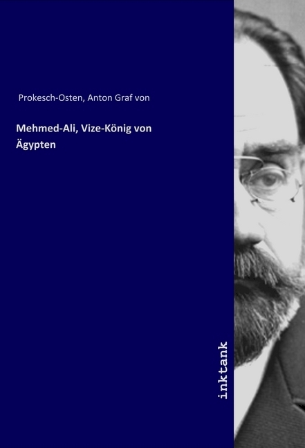 Cover: 9783747772416 | Mehmed-Ali, Vize-König von Ägypten | -Osten | Taschenbuch | Deutsch