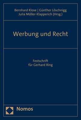 Cover: 9783756010912 | Werbung und Recht | Festschrift für Gerhard Ring | Klose (u. a.)