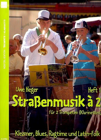 Cover: 9790204547821 | Straßenmusik à 2 Band 1 für Trompeten oder Klarinetten Spielpartitur