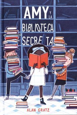 Cover: 9788417383954 | Amy Y La Biblioteca Secreta | Alan Gratz | Buch | Spanisch | 2021