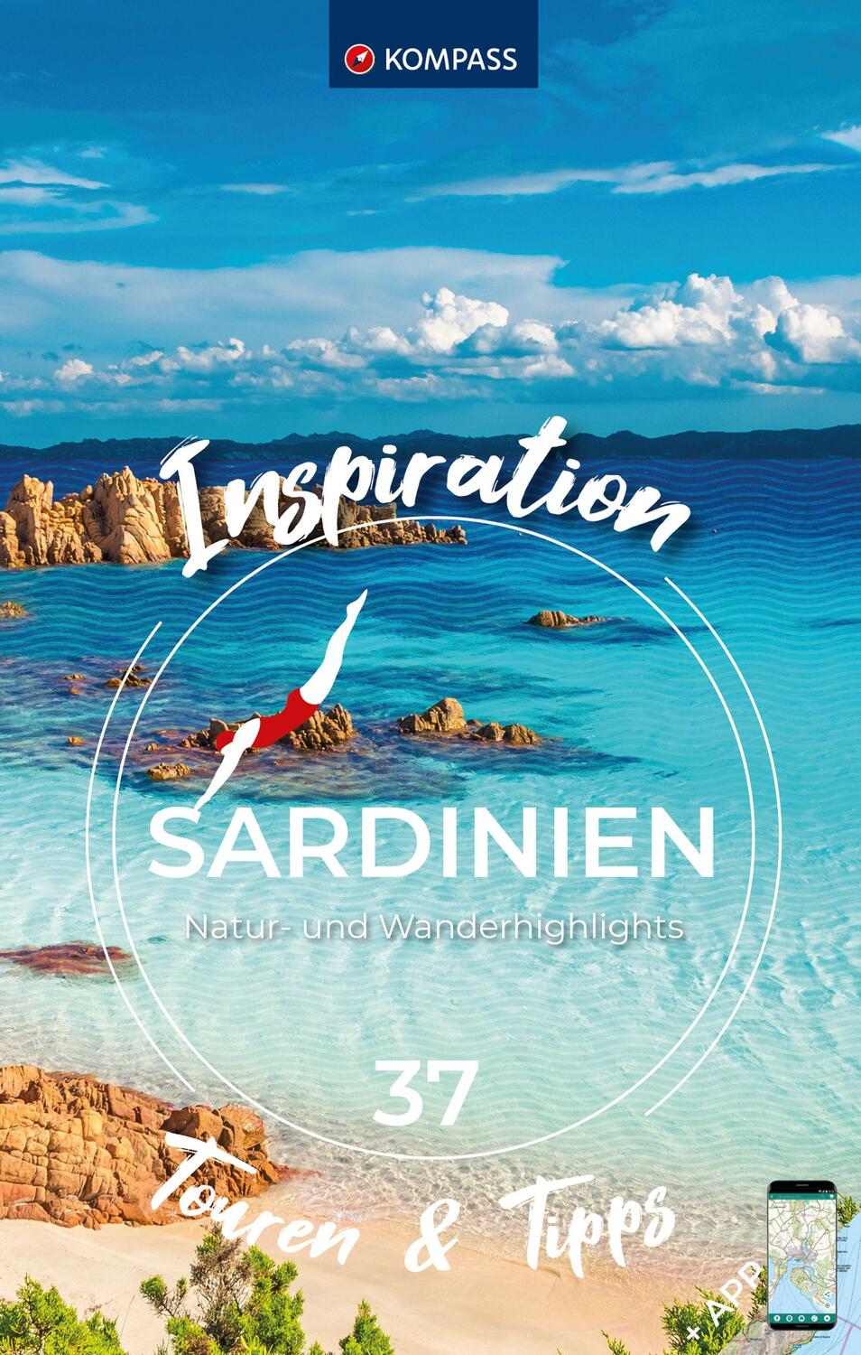 Cover: 9783991541158 | KOMPASS Inspiration Sardinien | 37 Natur- und Wanderhighlights | Buch