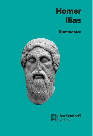 Cover: 9783402022665 | Ilias. Kommentar | Griechisch | Homer | Taschenbuch | Deutsch | 2010