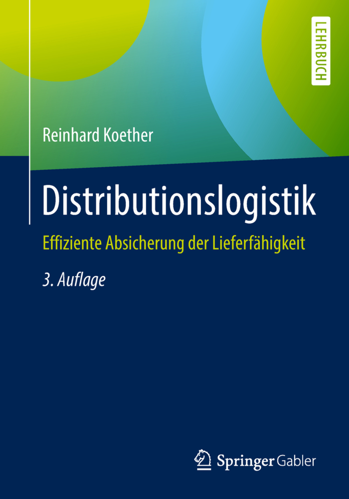 Cover: 9783658230487 | Distributionslogistik | Effiziente Absicherung der Lieferfähigkeit