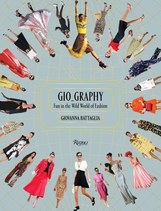 Cover: 9780847858392 | Gio-Graphy | Serious Fun in the Wild World of Fashion | Buch | 2017
