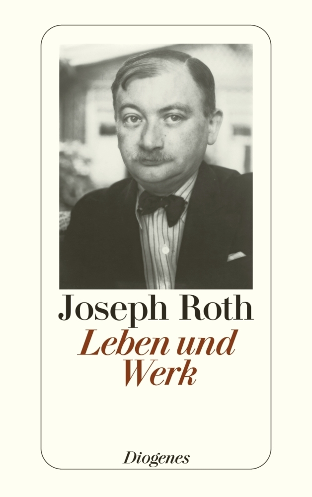 Cover: 9783257239836 | Leben und Werk | Joseph Roth | Taschenbuch | 2010 | Diogenes