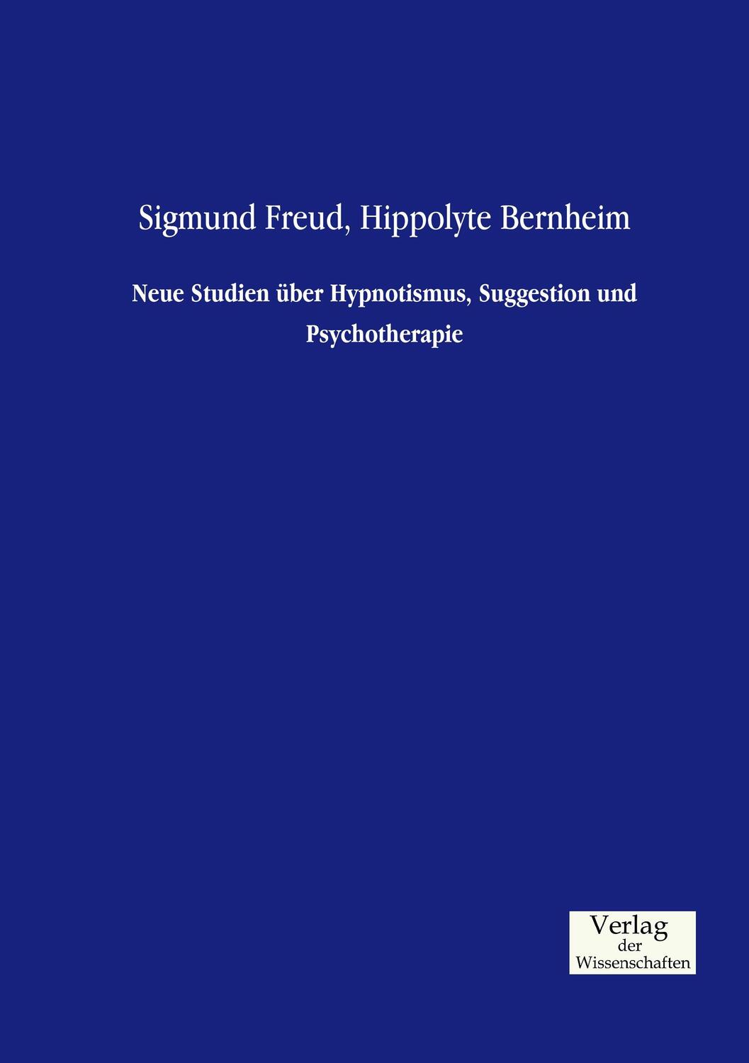 Cover: 9783957004130 | Neue Studien über Hypnotismus, Suggestion und Psychotherapie | Buch