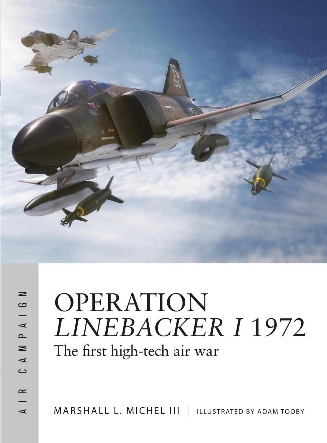 Autor: 9781472827531 | Operation Linebacker I 1972 | The first high-tech air war | III | Buch