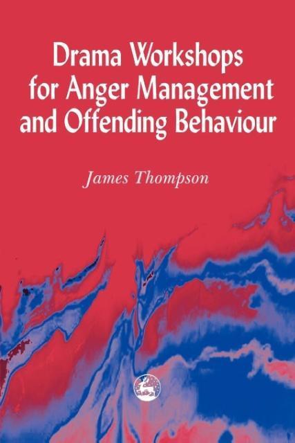 Cover: 9781853027024 | Drama Workshops for Anger Management and Offending Behaviour | Buch