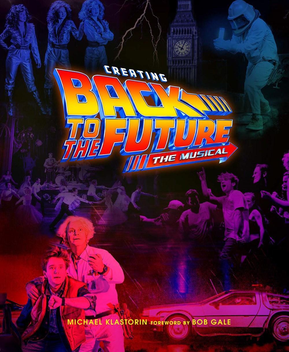 Cover: 9781419756528 | Creating Back to the Future | The Musical | Michael Klastorin | Buch