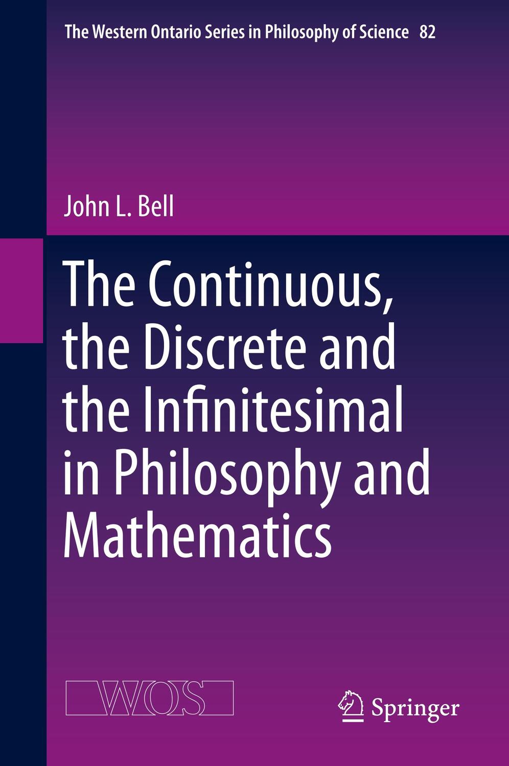 Cover: 9783030187064 | The Continuous, the Discrete and the Infinitesimal in Philosophy...