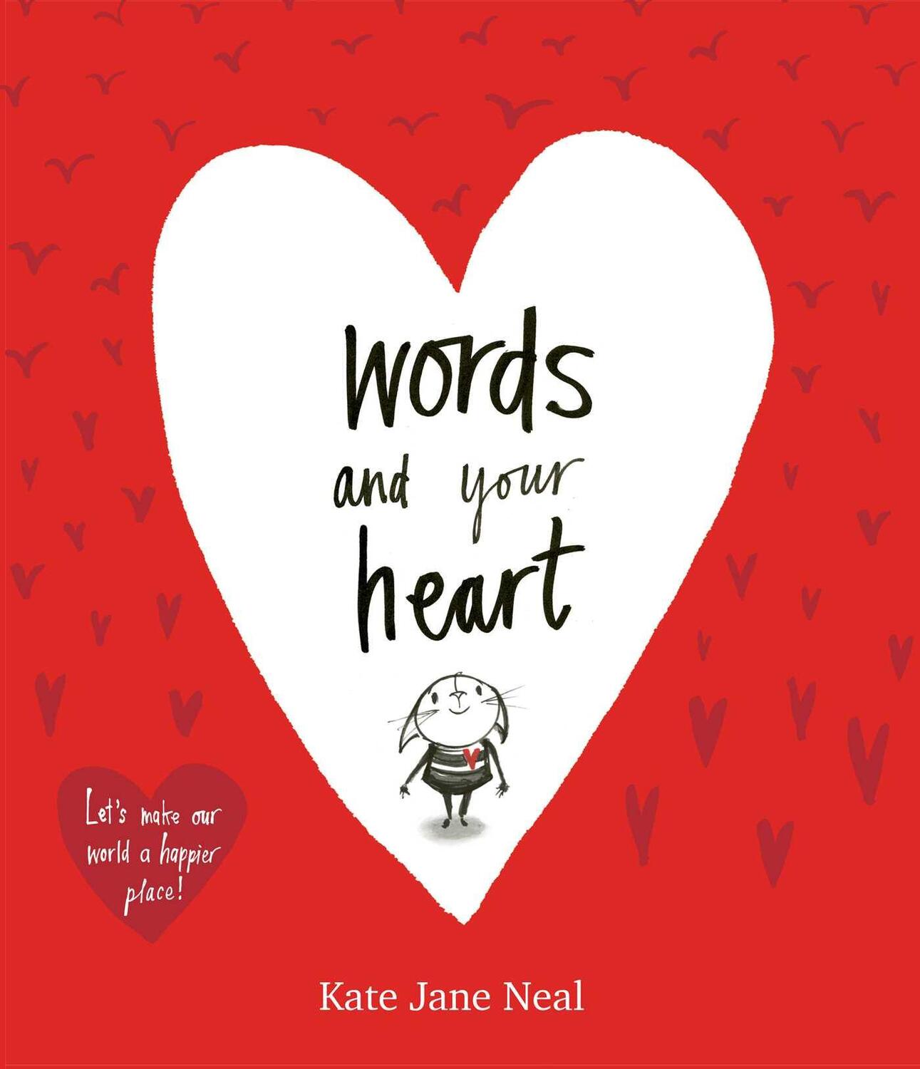 Cover: 9781471168536 | Words and Your Heart | Kate Jane Neal | Taschenbuch | Englisch | 2017