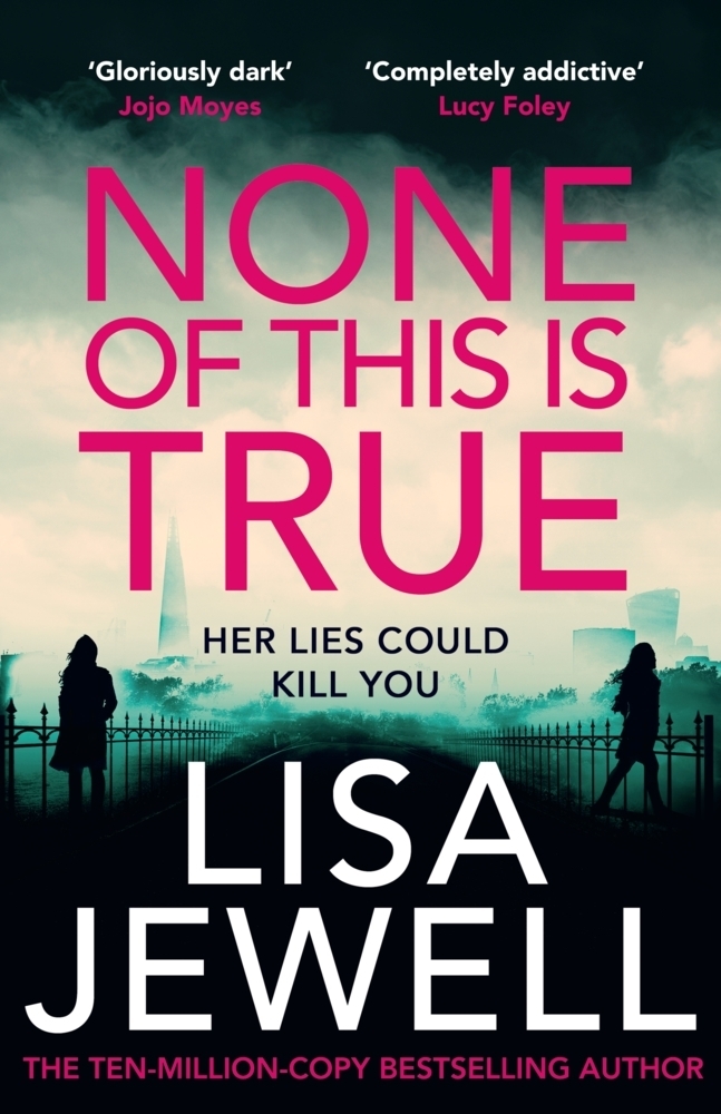 Cover: 9781529195989 | None of This is True | Lisa Jewell | Taschenbuch | 400 S. | Englisch
