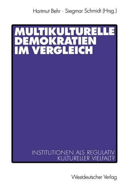 Cover: 9783531135076 | Multikulturelle Demokratien im Vergleich | Siegmar Schmidt (u. a.)