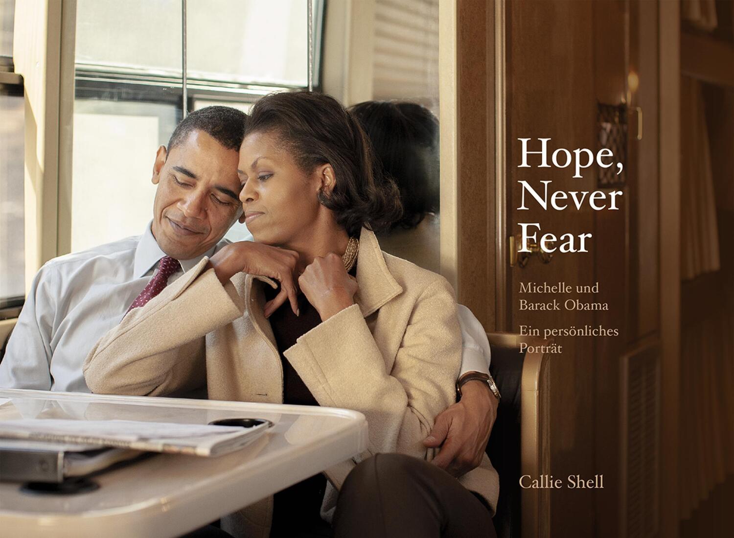 Cover: 9783945543665 | Hope, Never Fear | Michelle und Barack Obama. Ein persönliches Porträt