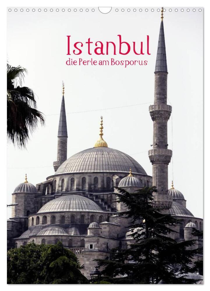 Cover: 9783383583094 | Istanbul, die Perle am Bosporus (Wandkalender 2024 DIN A3 hoch),...