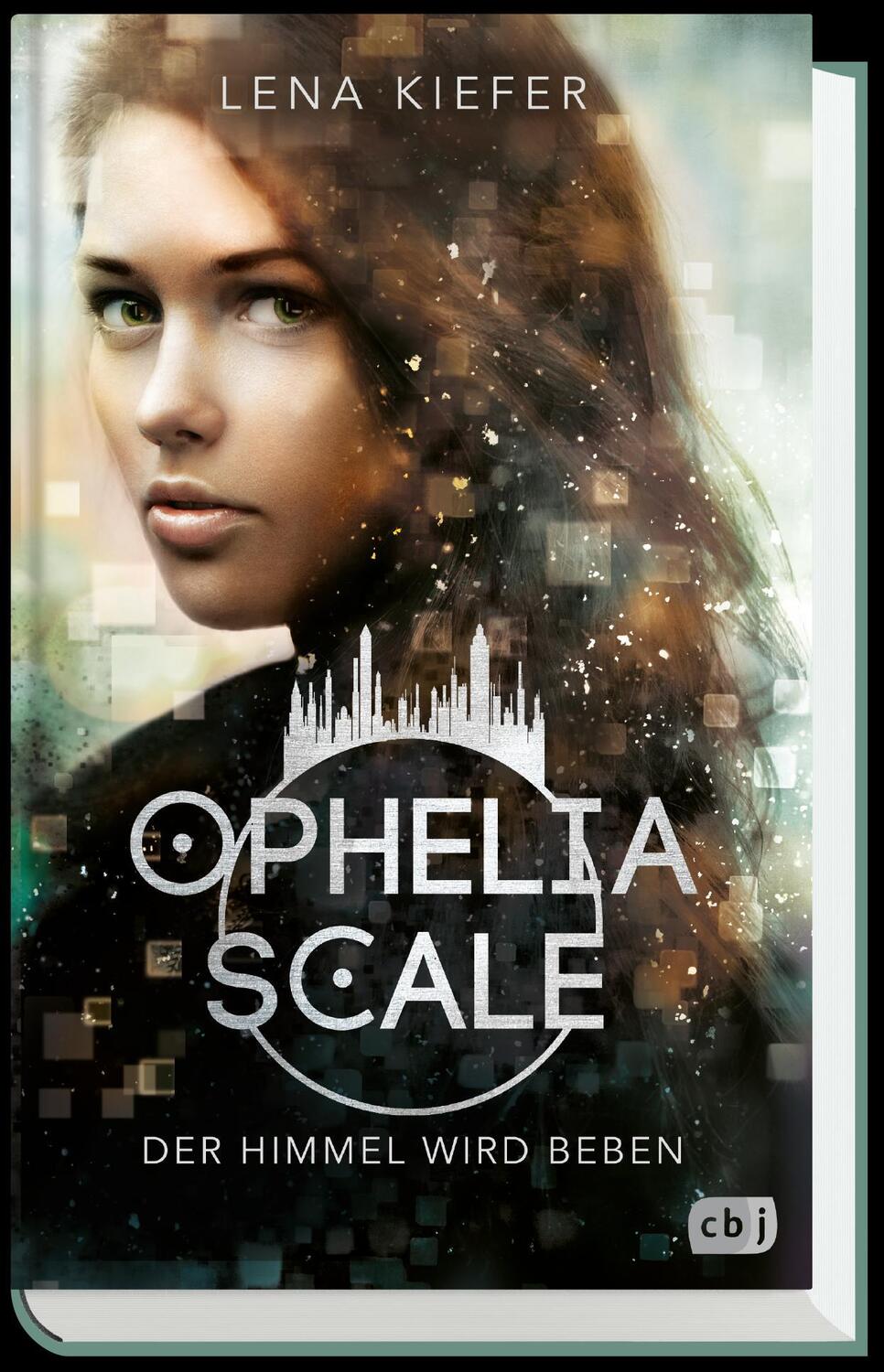 Bild: 9783570165430 | Ophelia Scale - Der Himmel wird beben | Lena Kiefer | Buch | 496 S.