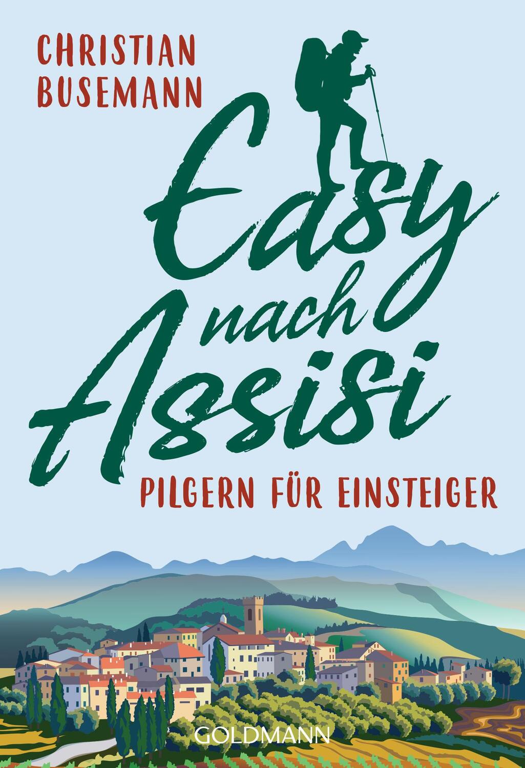 Cover: 9783442178643 | Easy nach Assisi | Pilgern für Einsteiger | Christian Busemann | Buch