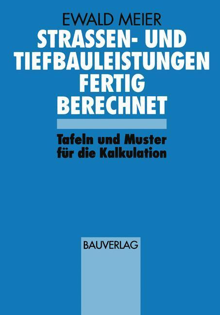 Cover: 9783322872128 | Strassen- und Tiefbauleistungen Fertig Berechnet | Ewald Meier | Buch