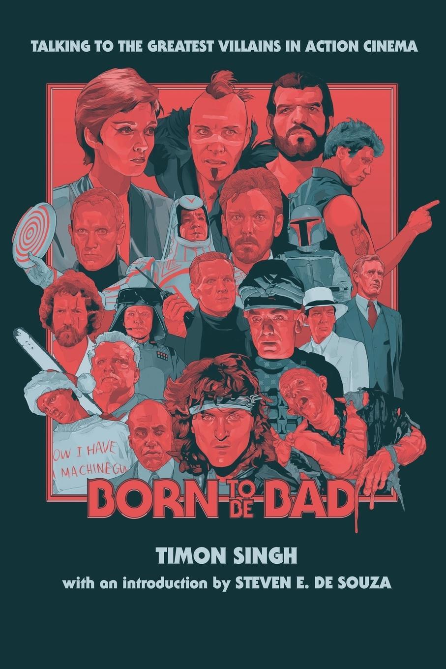 Cover: 9781629333458 | Born To Be Bad | Talking to the greatest villains in action cinema