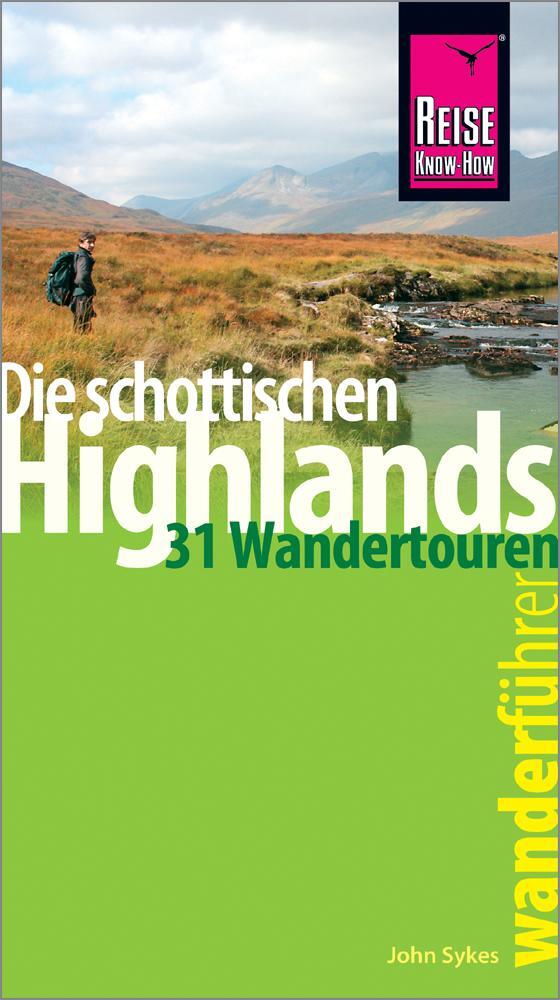 Cover: 9783831730629 | Reise Know-How Wanderführer Die schottischen Highlands - 31...