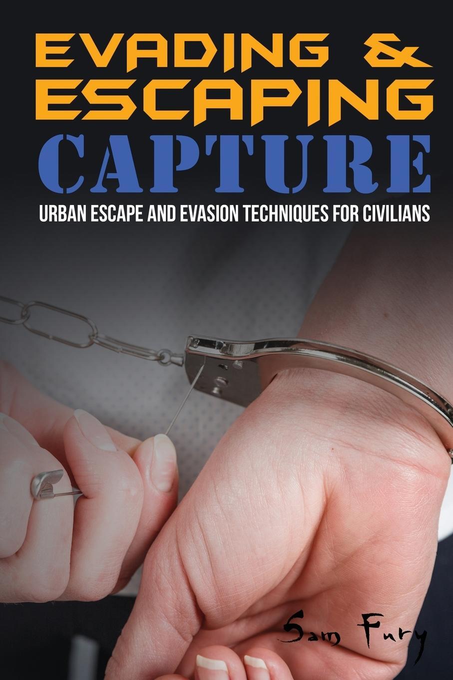 Cover: 9781925979442 | Evading and Escaping Capture | Sam Fury | Taschenbuch | Paperback