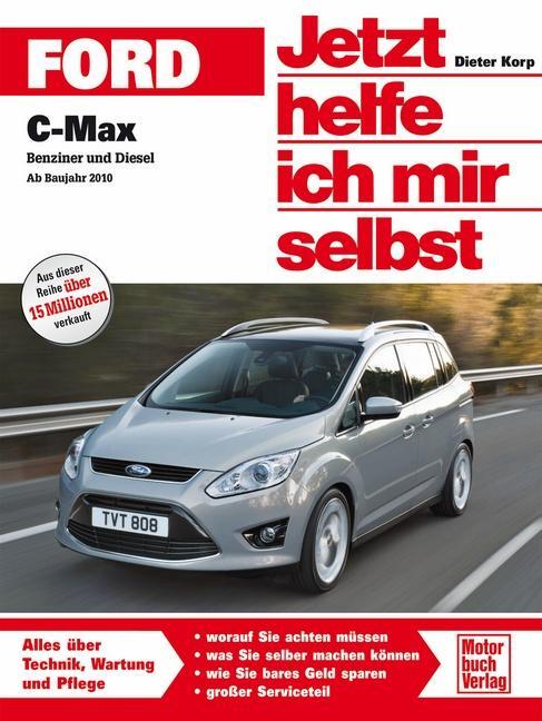 Cover: 9783613033733 | Ford C-Max | Benziner und Diesel ab Baujahr 2010 | Dieter Korp | Buch