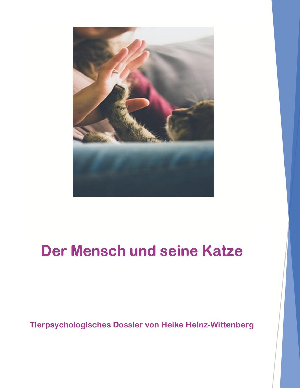 Cover: 9783750452473 | Der Mensch und seine Katze | Heike Heinz-Wittenberg | Taschenbuch