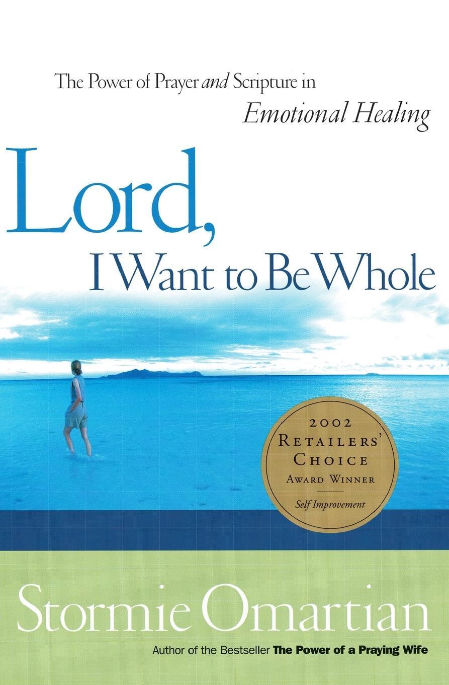 Cover: 9780785267034 | Lord, I Want to Be Whole | Stormie Omartian | Taschenbuch | Paperback