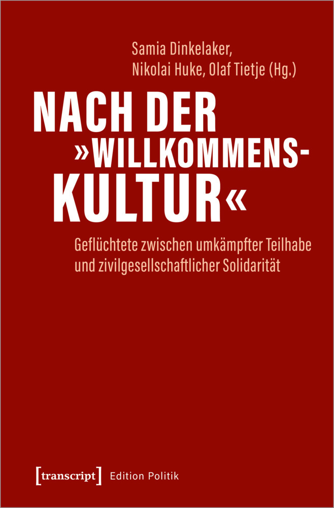 Cover: 9783837654141 | Nach der "Willkommenskultur" | Samia Dinkelaker (u. a.) | Taschenbuch