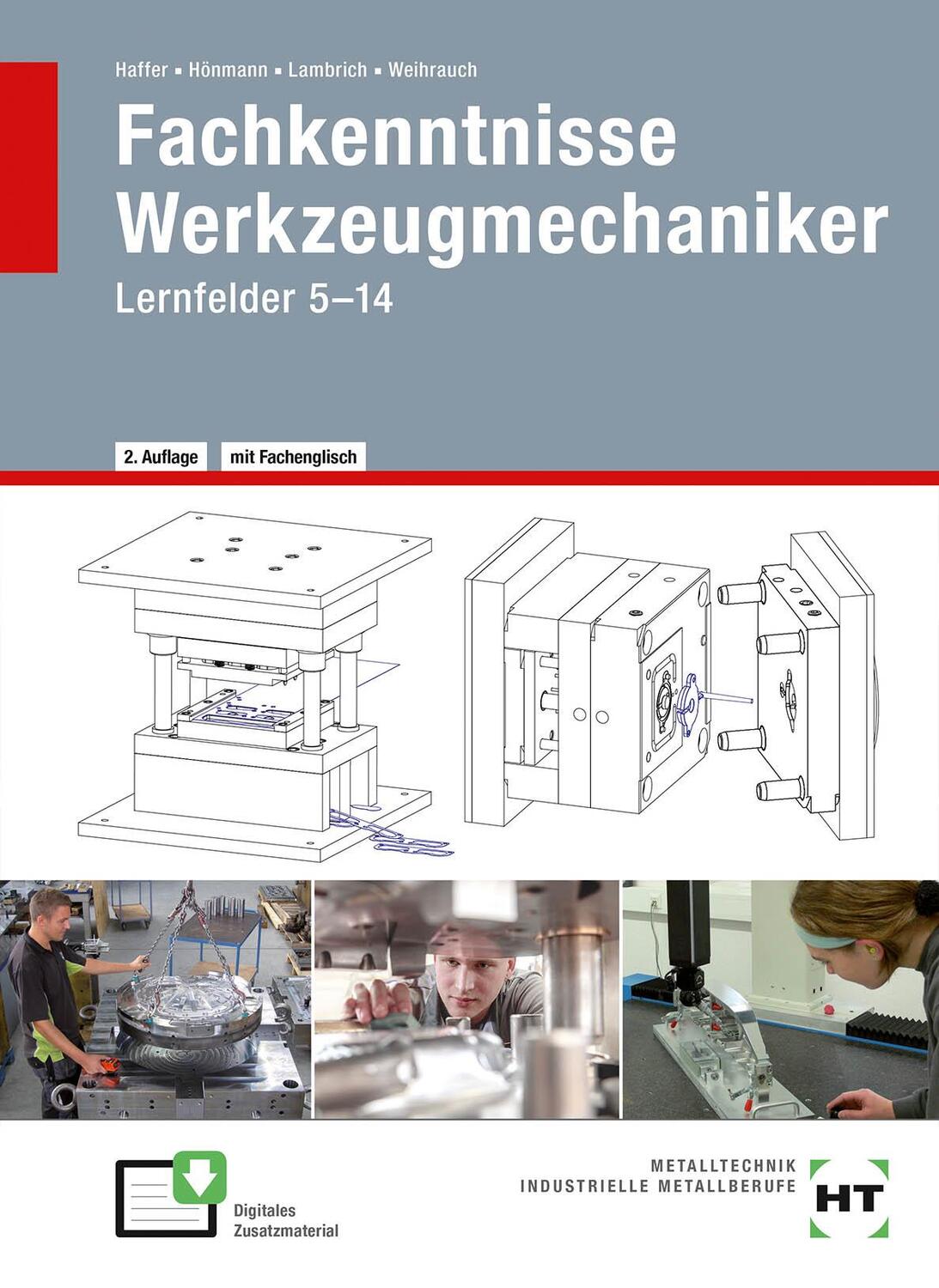 Cover: 9783582100078 | Fachkenntnisse Werkzeugmechaniker | Lernfelder 5 -14 | Haffer (u. a.)