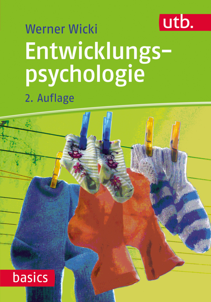 Cover: 9783825244750 | Entwicklungspsychologie | Werner Wicki | Taschenbuch | 168 S. | 2015