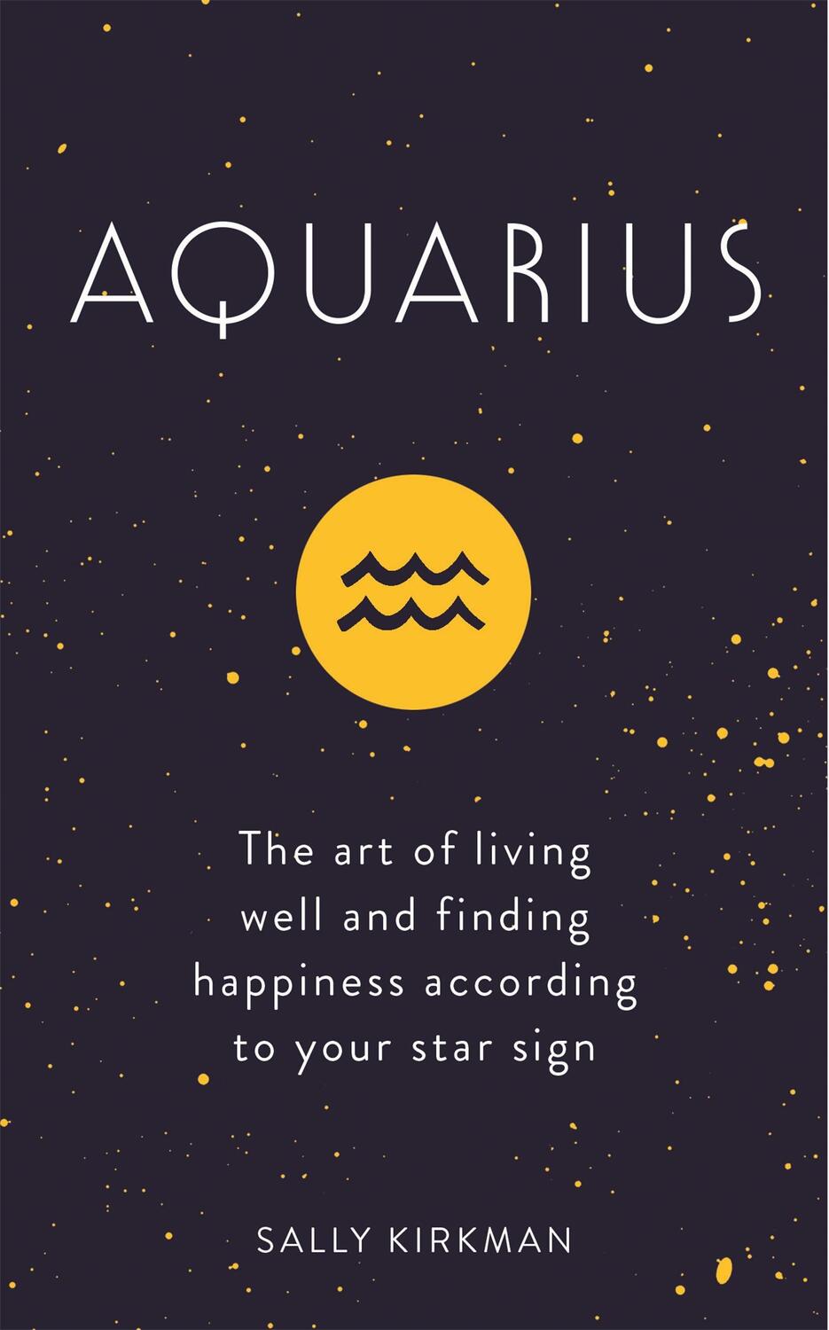 Cover: 9781473676633 | Aquarius | Sally Kirkman | Buch | Gebunden | Englisch | 2018