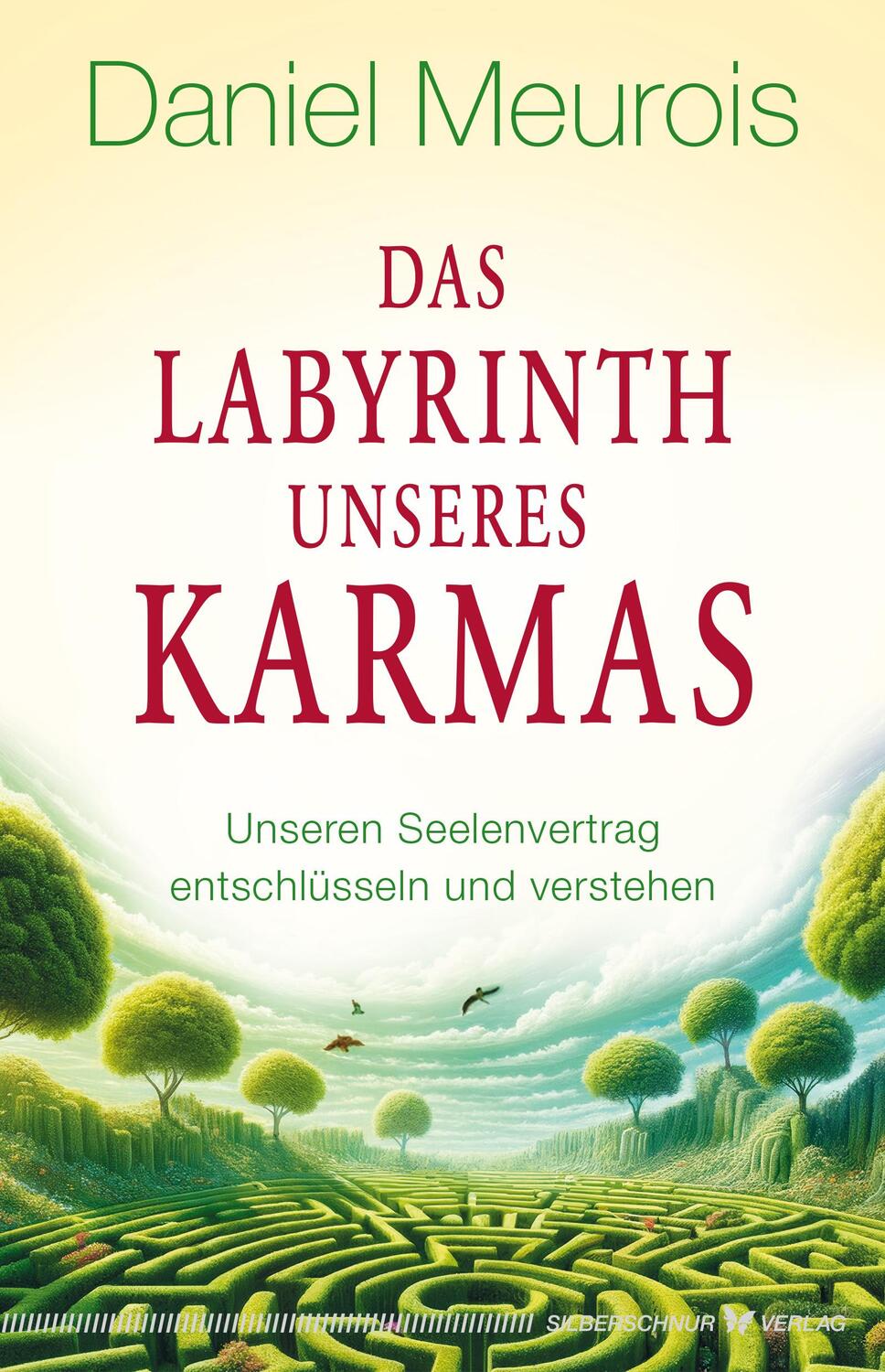 Cover: 9783969330913 | Das Labyrinth unseres Karmas | Daniel Meurois | Taschenbuch | 224 S.